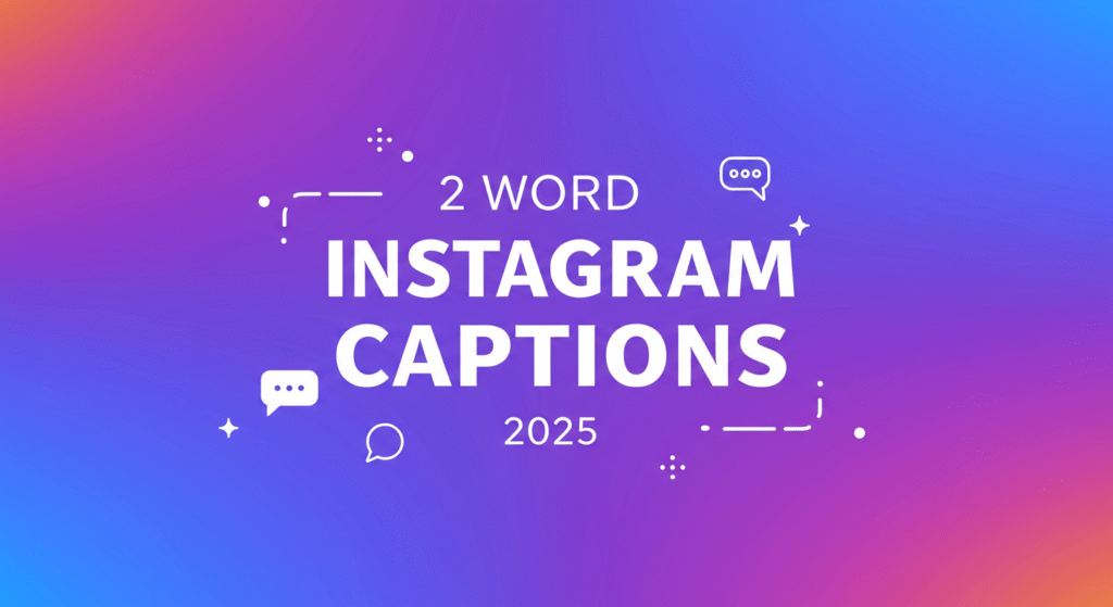 2 word instagram captions